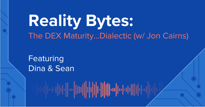 Reality Bytes #38: The DEX Maturity - Dialectic