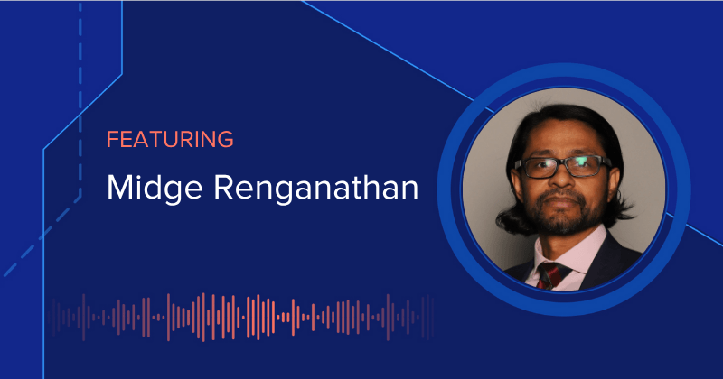 The DEX Show | Podcast #111 - Service, Struggle, Success: A DEX Leadership Story (Midge Renganathan)