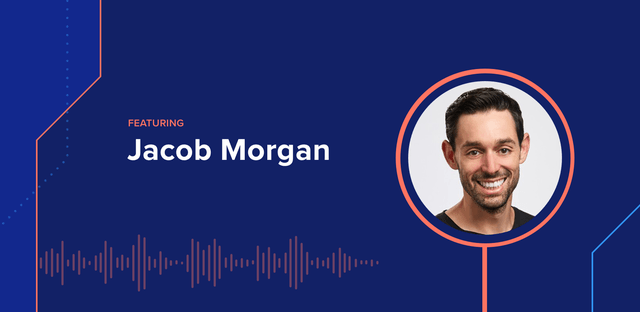 The DEX Show | Podcast #52 – Pinocchio’s Island: Has Employee Power Gone Too Far? w/ Jacob Morgan