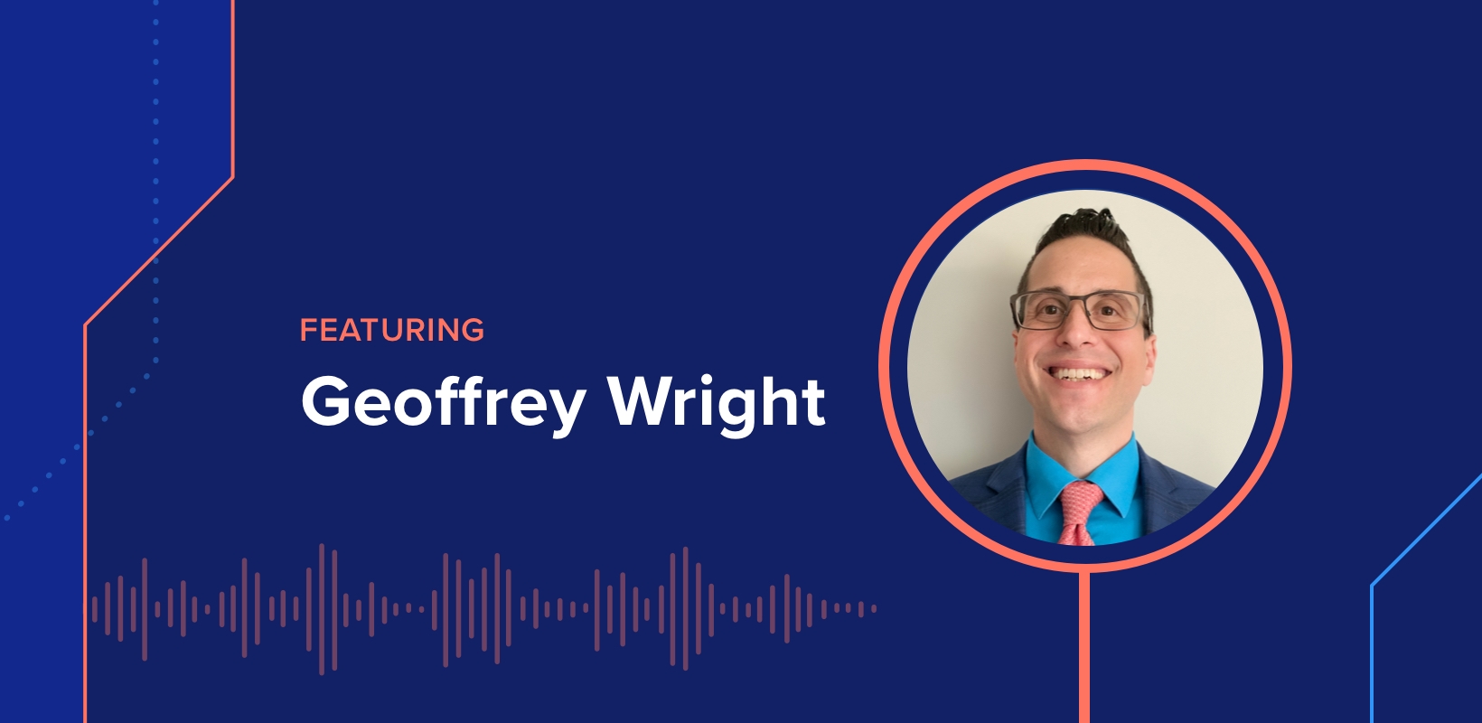 The DEX Show | Podcast #23 – 2021 DEX Show Year-in-IT Review w/ Geoffrey Wright (Mondelēz)