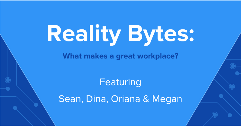 Reality Bytes #43: What Makes a Great Workplace?