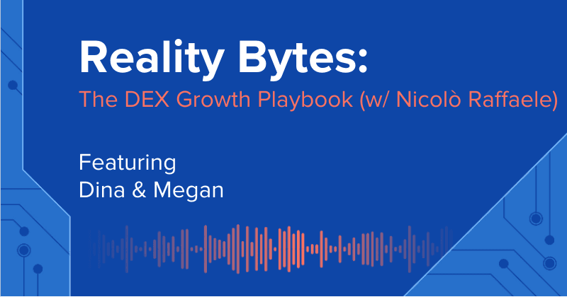 Reality Bytes #63: The DEX Growth Playbook (Nicolo Raffaele)