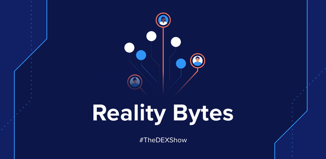 The DEX Show | Reality Bytes #21 – Building the DEX Community w/ Jon Leighton