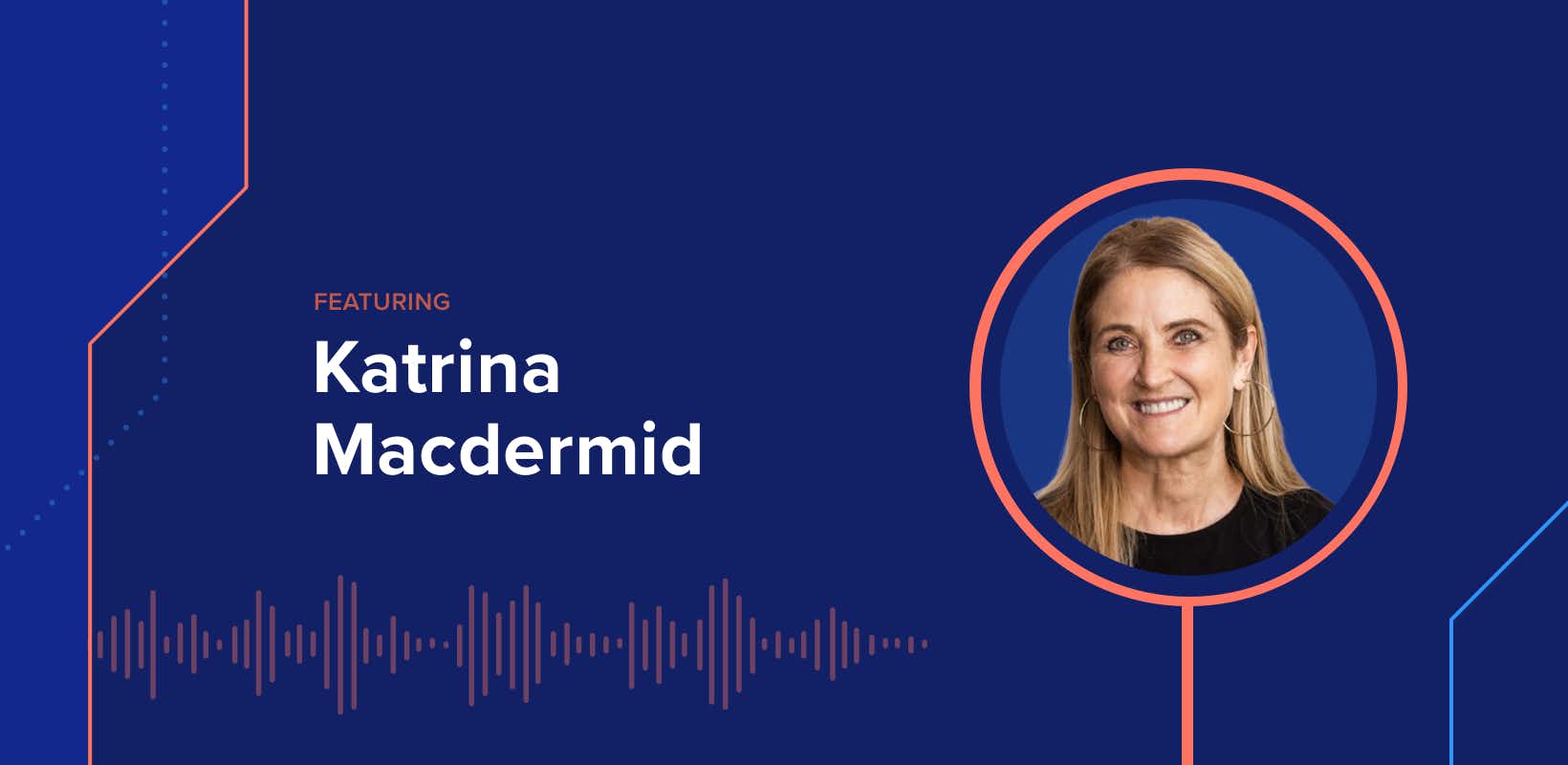 The DEX Show | Podcast #61 – Humanizing IT: A Paradigm Shift for Better User Experiences w/ Katrina Macdermid