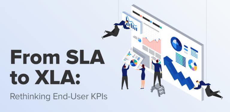 From SLA to XLA: Rethinking End-User KPIs