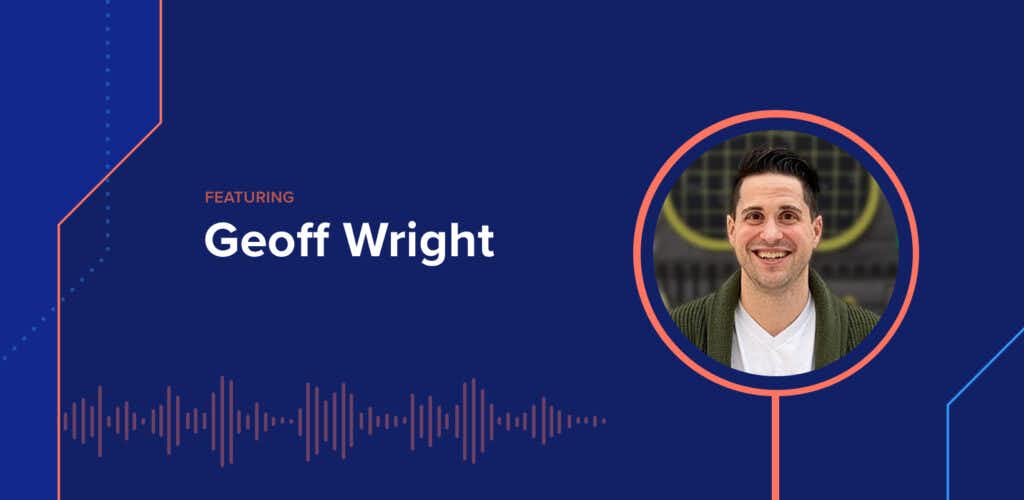 The DEX Show | Podcast #40 – “The Wright Side of History” w/ Geoff Wright